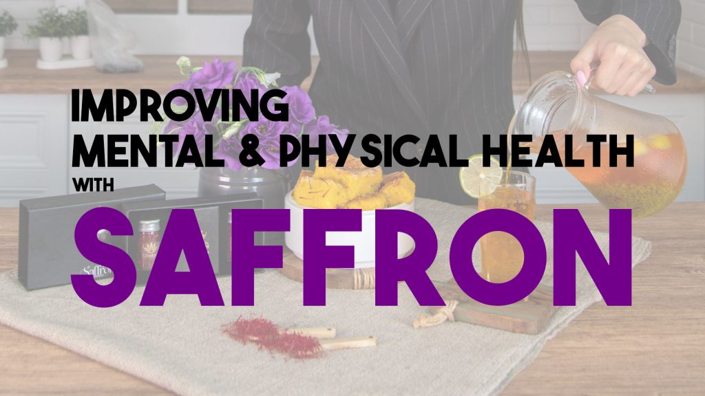 improving mental and physical health with saffron